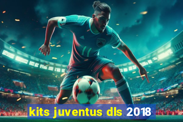 kits juventus dls 2018